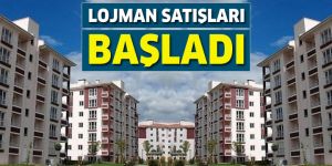 50 bin lojman için satış süreci başladı: