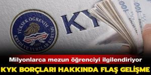 KYK borçları hakkında flaş gelişme! Milyonlarca mezun öğrenciyi ilgilendiriyor