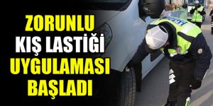 Zorunlu kış lastiği uygulaması başladı