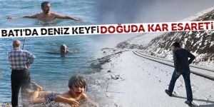 Batı'da deniz keyfi, Doğuda kar çilesi