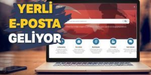 Yerli e-Posta hayata geliyor