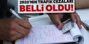 2020'nin trafik cezaları belli oldu! İşte rakamlar