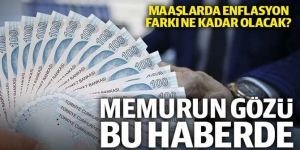 2020'de maaşlarda enflasyon farkı ne kadar olacak?