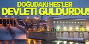 Doğudaki HES’ler ekonomiyi güldürdü!