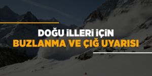 Doğu Anadolu için buzlanma, don olayı ve çığ uyarısı