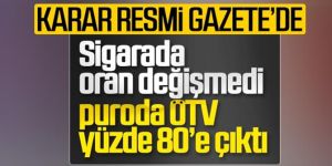 Sigaranın ÖTV oranı değişmedi, puronun ÖTV oranı arttı