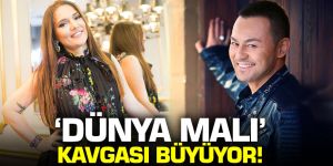 Serdar Ortaç ile Demet Akalın arasında dünya malı kavgası