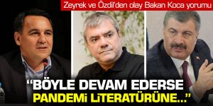 Deniz Zeyrek ve Yılmaz Özdil'den olay Bakan Koca yorumu