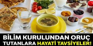 Bilim Kurulundan oruç tutanlara hayati tavsiyeler