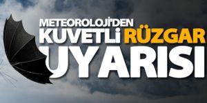 6 ilde kuvvetli rüzgar uyarısı