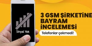 Bayramda telefonlar çekmedi