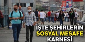 İşte şehirlerin 'sosyal mesafe' karnesi