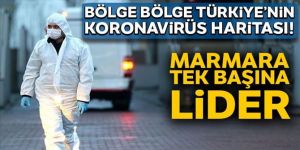 Bölge bölge Türkiye'nin koronavirüs haritası!