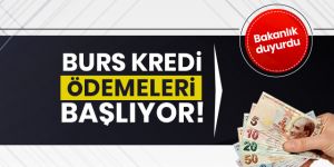 Burs ve kredi ödemeleri başladı