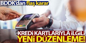 BDDK'dan kredi kartlarıyla ilgili yeni düzenleme!