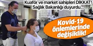 Kuaför ve marketlerde koronavirüs önlemleri güncellendi