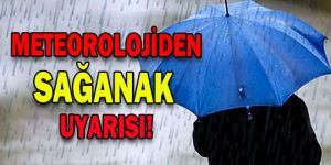 Meteoroloji uyardı! Sağanak yağış geliyor