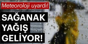 Doğu Anadolu’da 4 ilde sağanak yağış bekleniliyor