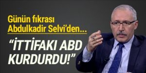 Selvi: ''Millet İttifakı'nı ABD'nin kurdurdu''