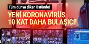 10 kat daha bulaşıcı yeni bir koronavirüs türü tespit edildi!