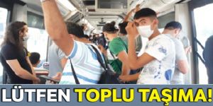 Virüs, en çok toplu taşımada yayılıyor