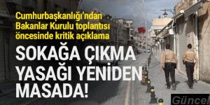 Cumhurbaşkanlığı'ndan yeni sokağa çıkma yasağı açıklaması