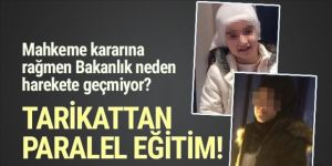 Bakanlık bu çocukları tarikatın elinden alamadı!