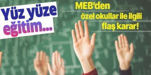 MEB'den özel okullarla ilgili flaş karar!