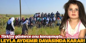 Minik Leyla'nın davasında amcaya ağırlaştırılmış müebbet, 6 sanığa beraat