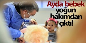 Ayda bebek yoğun bakımdan çıktı