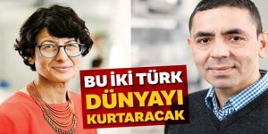 Bu iki Türk dünyayı kurtarabilir