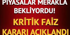 Merkez Bankası piyasaların odaklandığı faiz kararını açıkladı