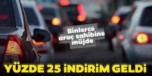 Binlerce araç sahibine büyük müjde!