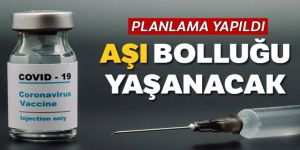 75 milyon doz aşı Türkiye’ye geliyor