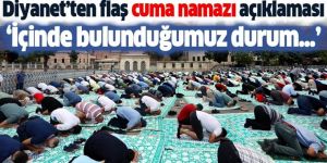 Diyanet'ten 'Cuma namazı' açıklaması