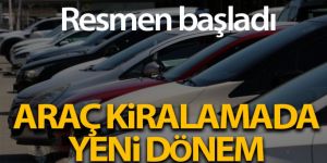 Resmen başladı, artık trafik cezası araç kiralayana