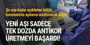 Koronavirüste müjdeli haber geldi: Tek doz aşıyla antikor üretildi!