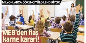 Öğrenciler dikkat! MEB'den flaş karne kararı...