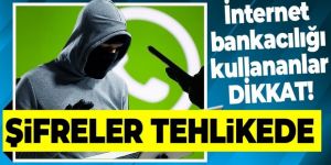 Bilişim Güvenliği Uzmanı uyardı: Bankacılık işlemleri tehlikede