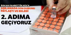 Bakan Koca aşılamada son durumu paylaştı ve ekledi: 2.adıma geçiyoruz