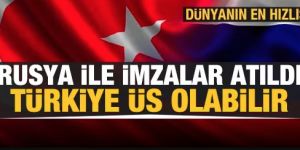 Rusya ile imzalar atıldı! ''Türkiye ihracat üssü olabilir''