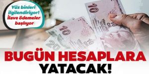 Kamu işçisinin ilave ikramiye (tediye) ödemeleri hesaplara yatıyor