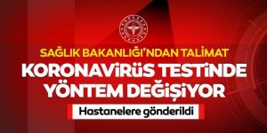 Koronavirüs testinde yöntem değişiyor