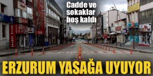 Kısıtlamaya uyulan Doğu Anadolu'da cadde ve sokaklarda sessizlik hakim