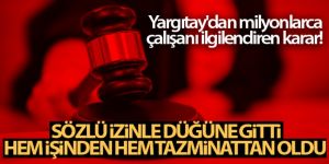 Yargıtay'dan milyonlarca çalışanı ilgilendiren karar!