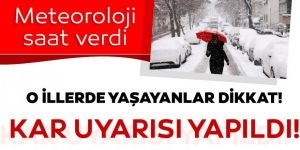 Erzurum, Ağrı ve Kars için kuvvetli kar uyarısı