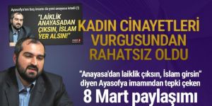 Ayasofya imamından 8 Mart'ta tepki çeken paylaşım