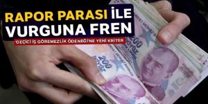 'Rapor parası' ile vurguna fren