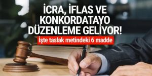 İcra, iflas ve konkordatoya düzenleme geliyor