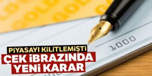 Ticaret Bakanlığı açıkladı: Çek ibrazında yeni karar